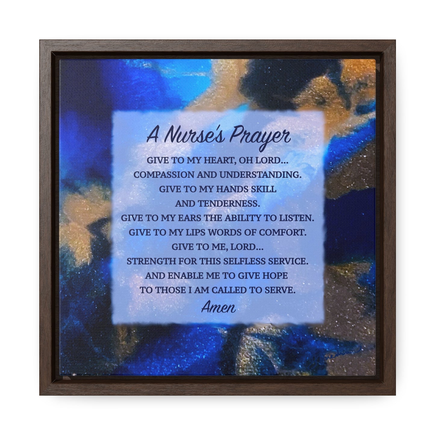 A Nurse's Prayer by Nicole Friedman Gallery Wrapped Canvas in Square Frame