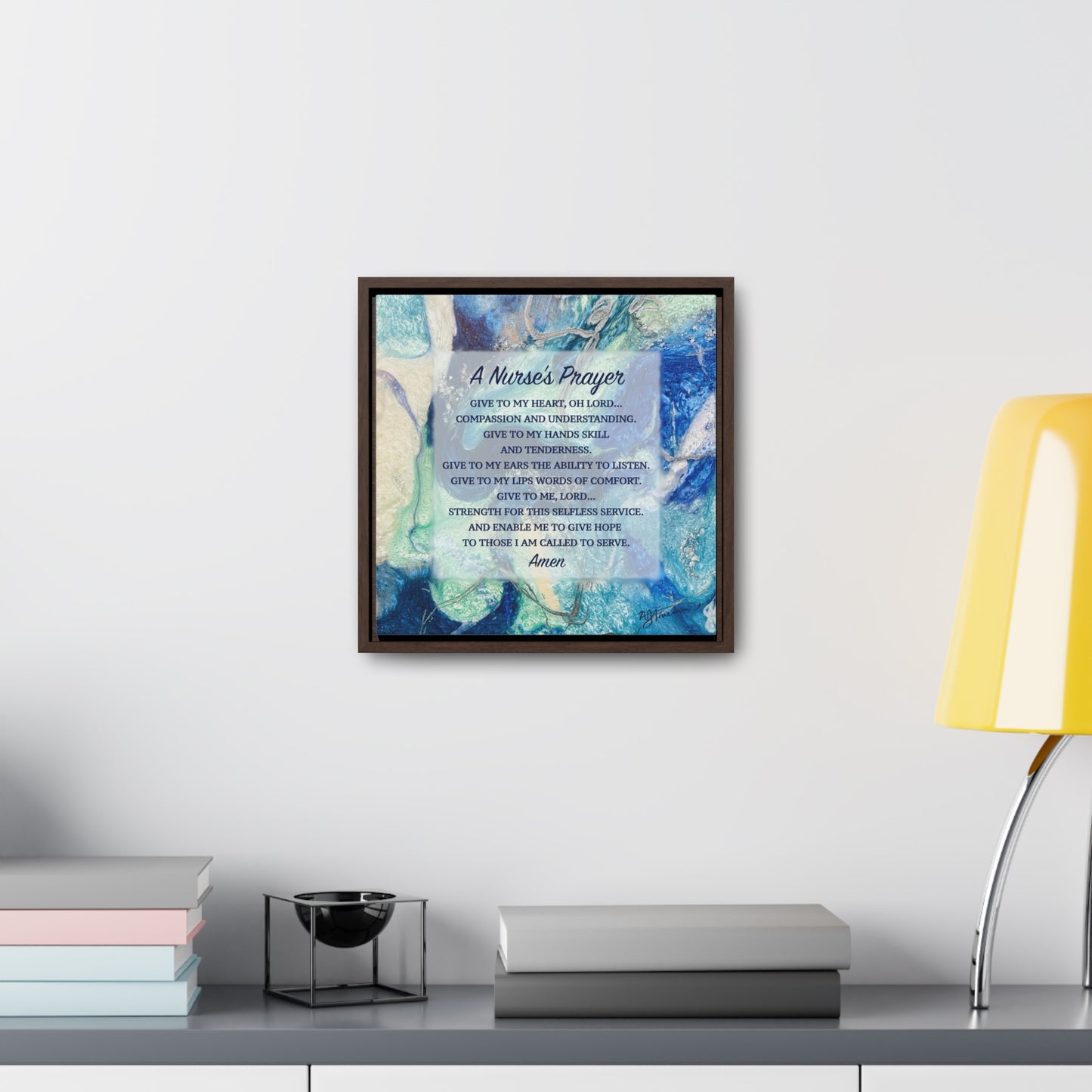 A Nurse's Prayer by Nicole Friedman Gallery Wrapped Canvas in Square Frame