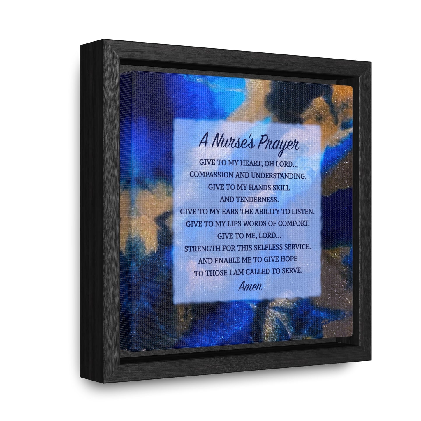 A Nurse's Prayer by Nicole Friedman Gallery Wrapped Canvas in Square Frame